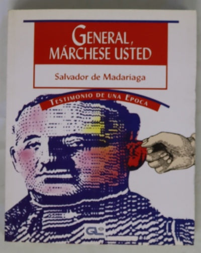 General, márchese usted