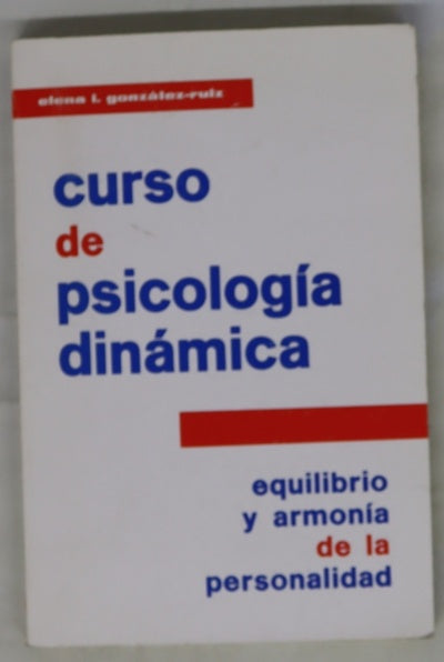 Curso de psicología dinámica equilibrio armonía de la personalidad