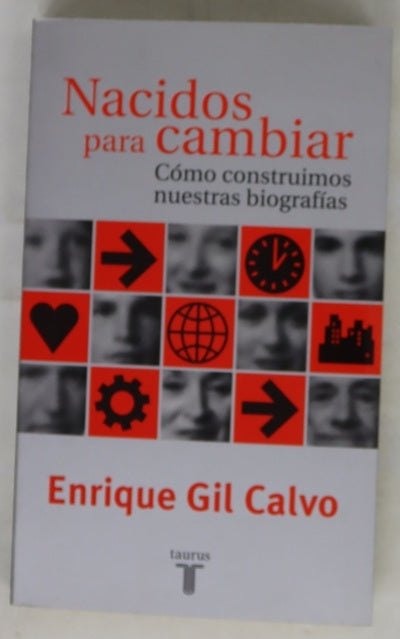 Nacidos para cambiar cómo construimos nuestras biografías