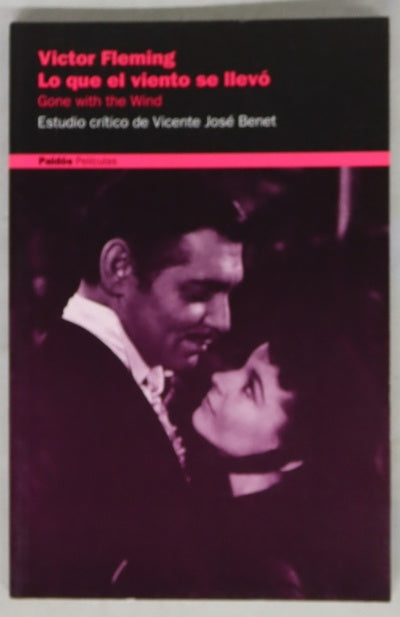 Lo que el viento se llevó Gone with the wind : Victor Fleming