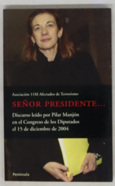 Señor Presidente-- discurso leído por Pilar Manjón en el Congreso de los Diputados el 15 de diciembre de 2004