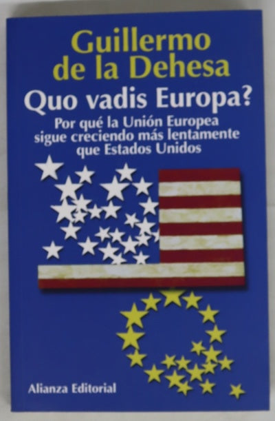 Quo vadis Europa? por qué la Unión Europea sigue creciendo más lentamente que Estados Unidos