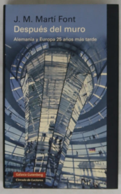 Después del muro : Alemania y Europa 25 años más tarde