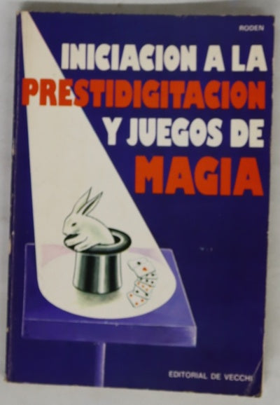 Iniciación a la prestidigitación y juegos de magia