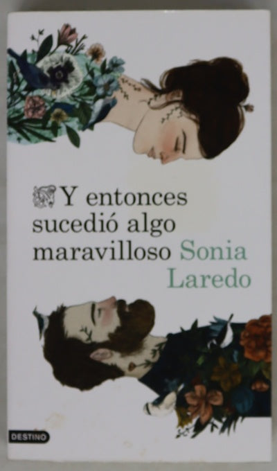 Y entonces sucedió algo maravilloso
