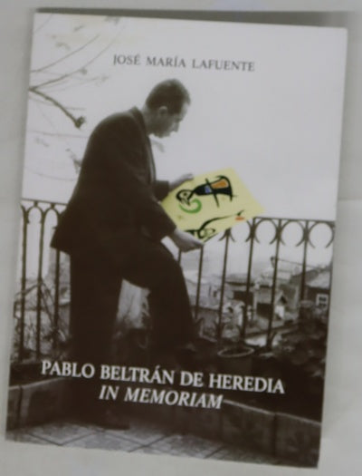 Pablo Beltrán de Heredia "in memoriam"