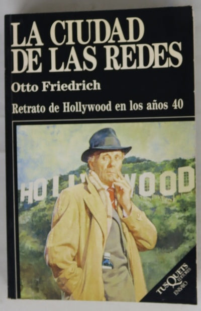 La ciudad de las redes retrato de Hollywood en los años 40