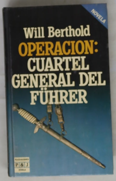 Operación: cuartel general del Führer
