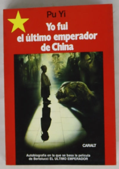 Yo fui el último emperador de China