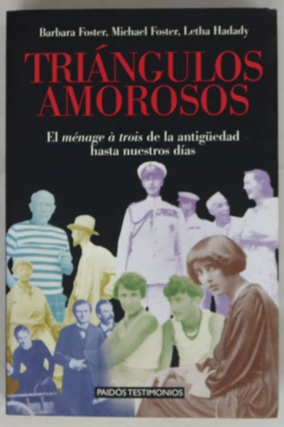 Triángulos amorosos el "ménage à trois" de la antigüedad hasta nuestros días