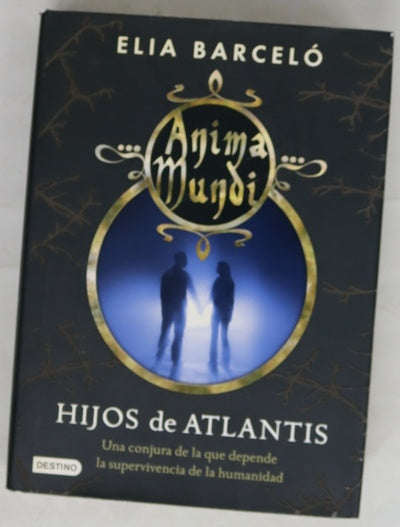 Anima Mundi  Hijos de Atlantis