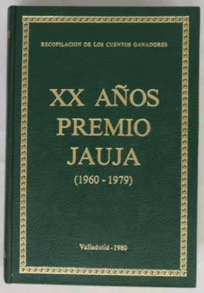 XX años de premio jauja (1960-1979) : recopilación de los cuentos ganadores