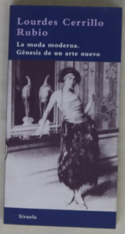 La moda moderna génesis de un arte nuevo