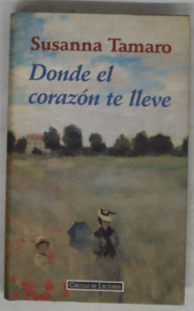 Donde el corazón te lleve