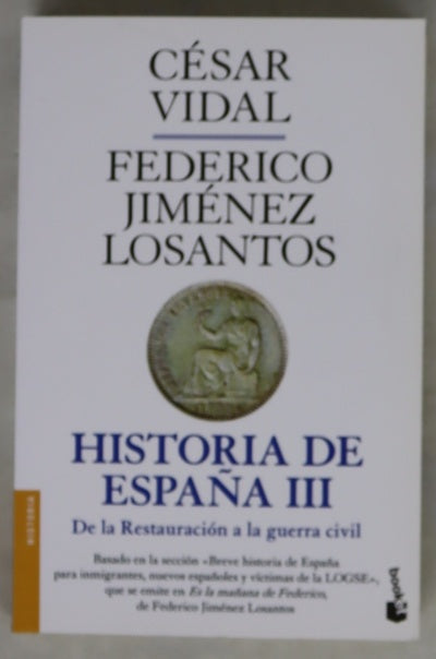 Historia de España III De la Restauración a la guerra civil
