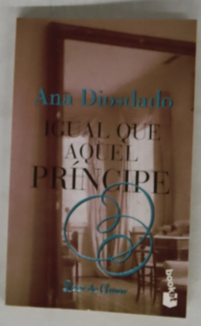 Igual que aquel príncipe