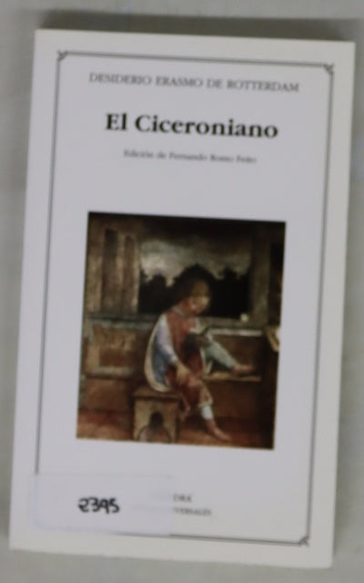 El Ciceroniano, o Del mejor estilo de oratoria