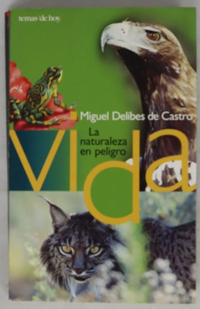 Vida la naturaleza en peligro