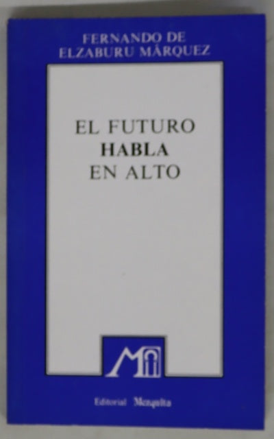 El futuro habla en alto