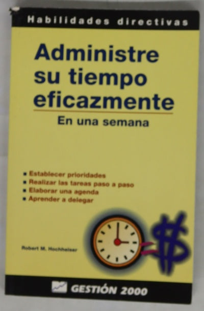 Administre su tiempo eficazmente