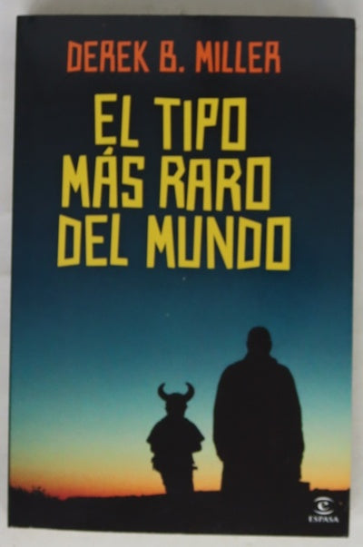 El tipo más raro del mundo