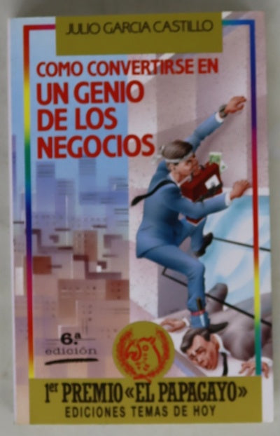Cómo convertirse en un genio de los negocios