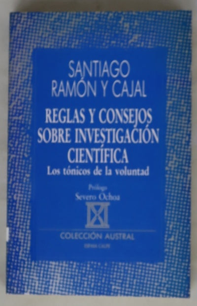 Reglas y consejos sobre investigación científica los tónicos de la voluntad