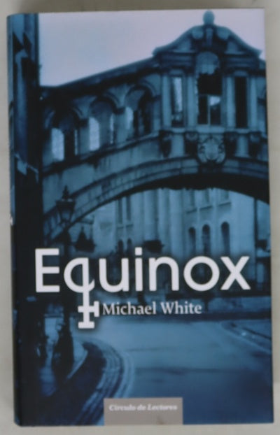 Equinox Michael White ; traducción de Inés Belaustegui