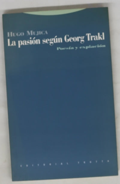La pasión según Georg Trakl : poesía y expiación