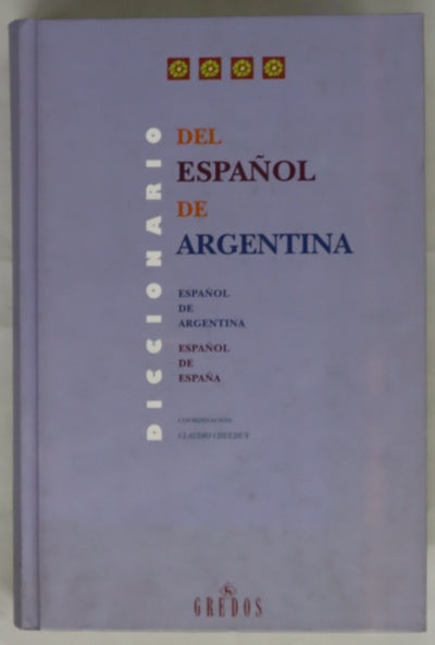 Diccionario del español de Argentina español de Argentina-español de España