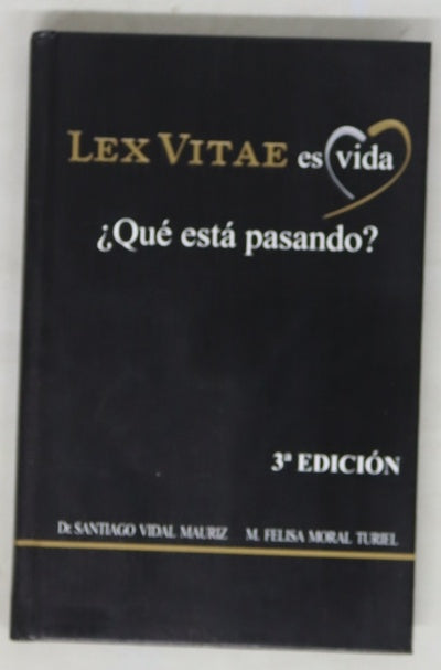 Lex vitae es vida : ¿qué está pasando?