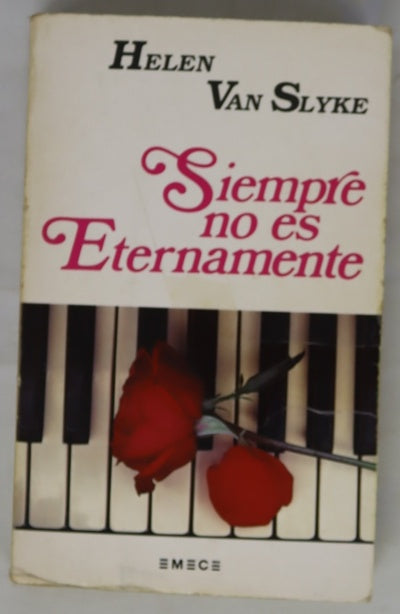 Siempre no es eternamente