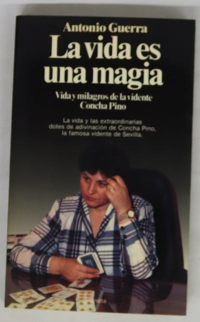 La vida es una magia vida y milagros de la vidente Concha Pino