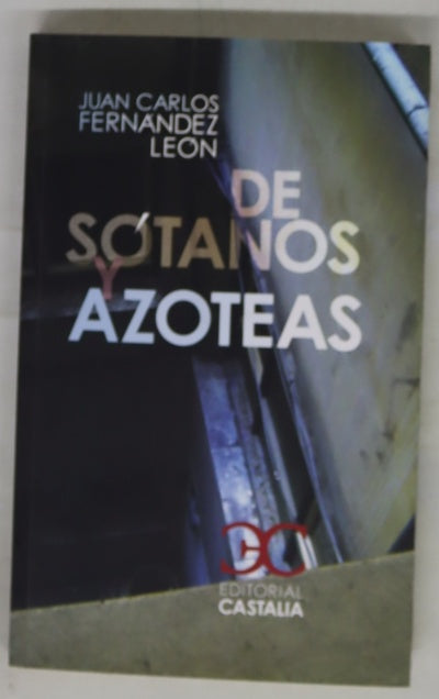 De sotanos y azoteas