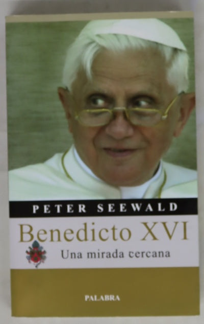 Benedicto XVI una mirada cercana