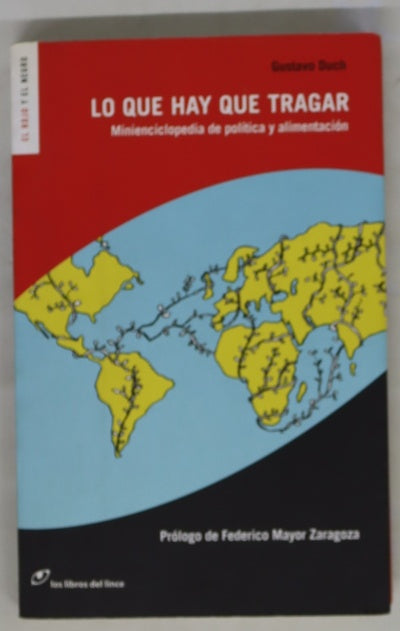 Lo que hay que tragar minienciclopedia de política y alimentación