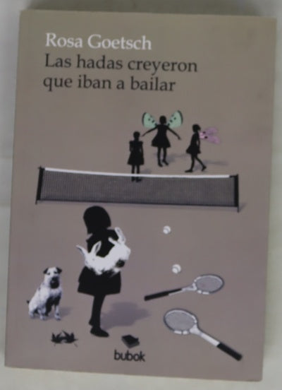 Las hadas creyeron que iban a bailar