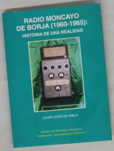 Radio Moncayo de Borja (1960-1965): historia de una realidad