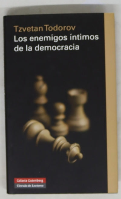 Los enemigos íntimos de la democracia