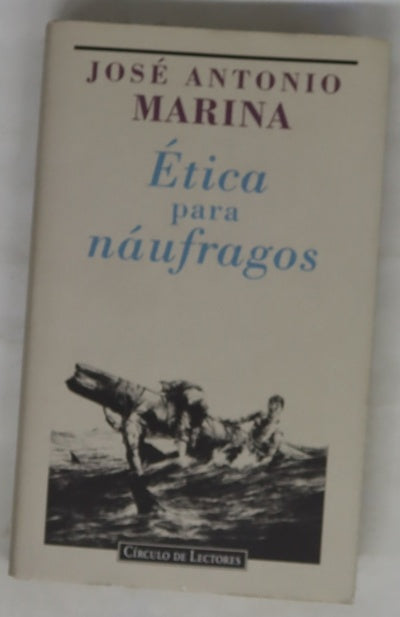 Ética para náufragos