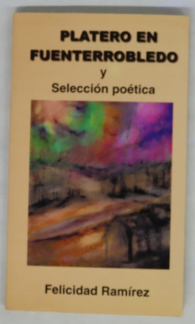 Platero en Fuenterrobledo Perfil del hemisferio norte : (selección poética)