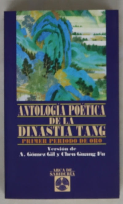 Antología poética de la Dinastía Tang primer periodo de oro