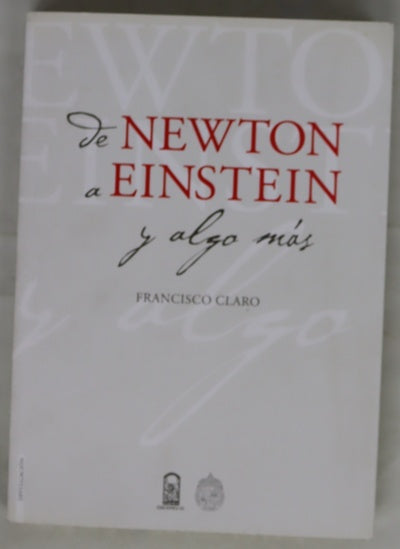 De Newton a Einstein y algo más