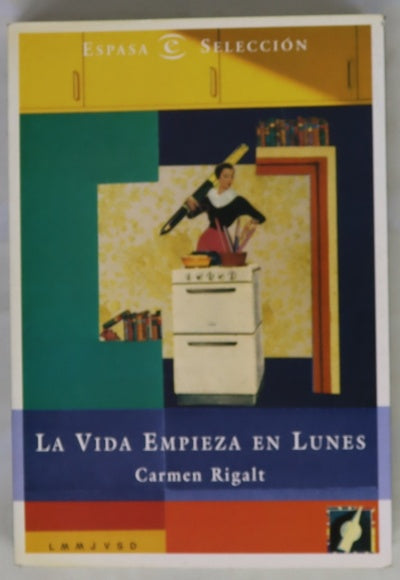 La vida empieza en lunes