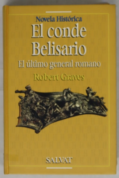 El conde Belisario el último general romano