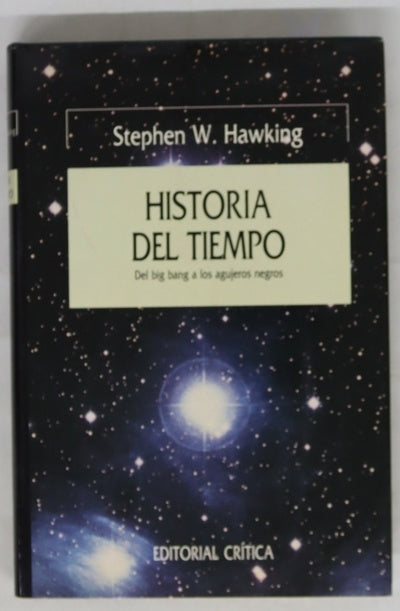 Historia del tiempo del big bang a los agujeros negros