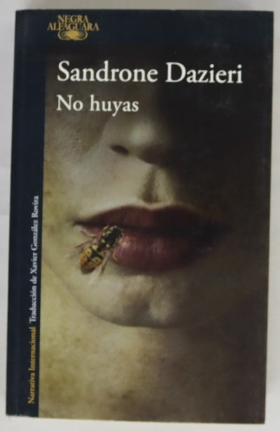 No huyas