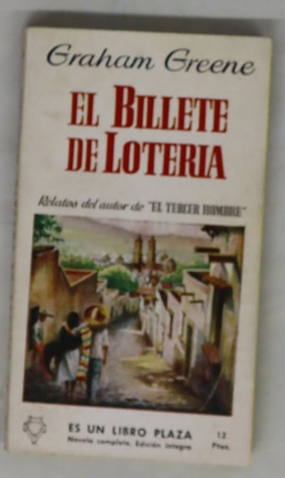 El billete de lotería, [y otras narraciones]