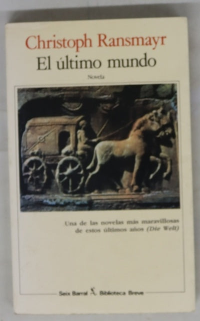 El último mundo novela : con un reparto ovidiano