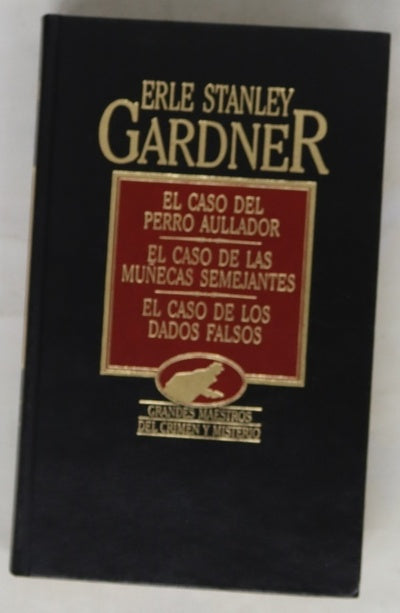 El caso del perro aullador El caso de las muñecas semejantes ; El caso de los dados falsos